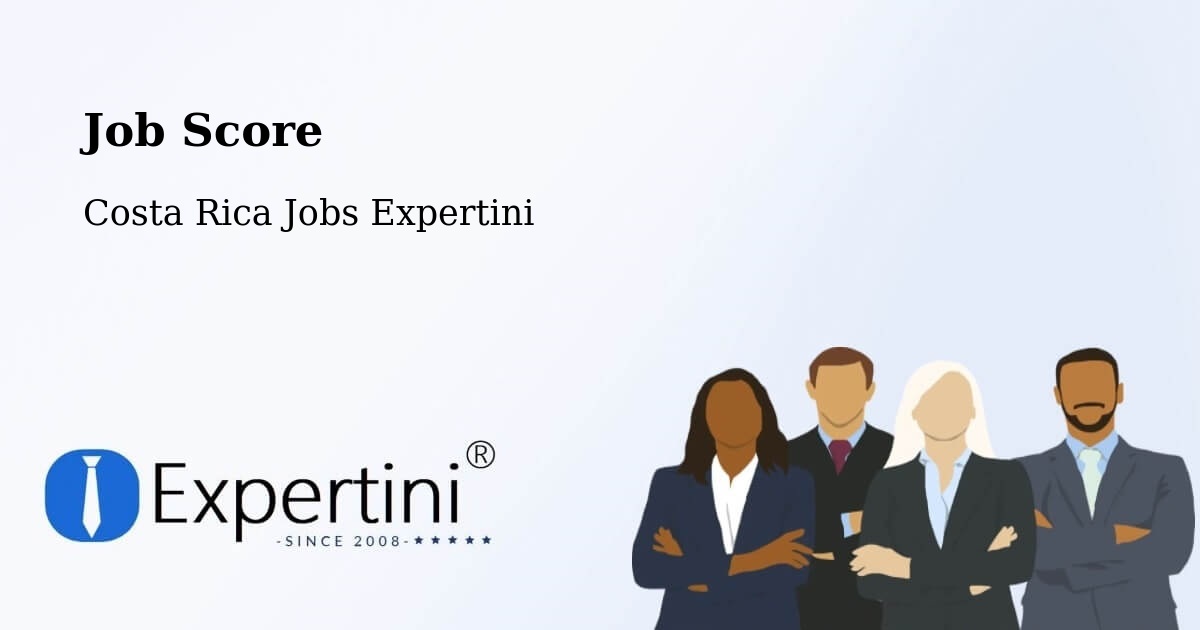 Job Score & Job Description Score Tool – Limón - Costa Rica Jobs Expertini