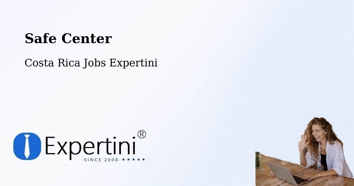 Safety Center – Limón - Costa Rica Jobs Expertini